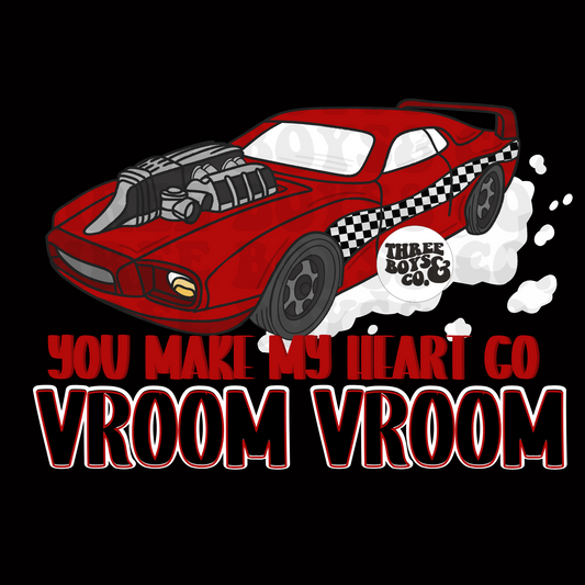 You make my heart go vroom png
