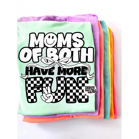 Moms of both have more fun