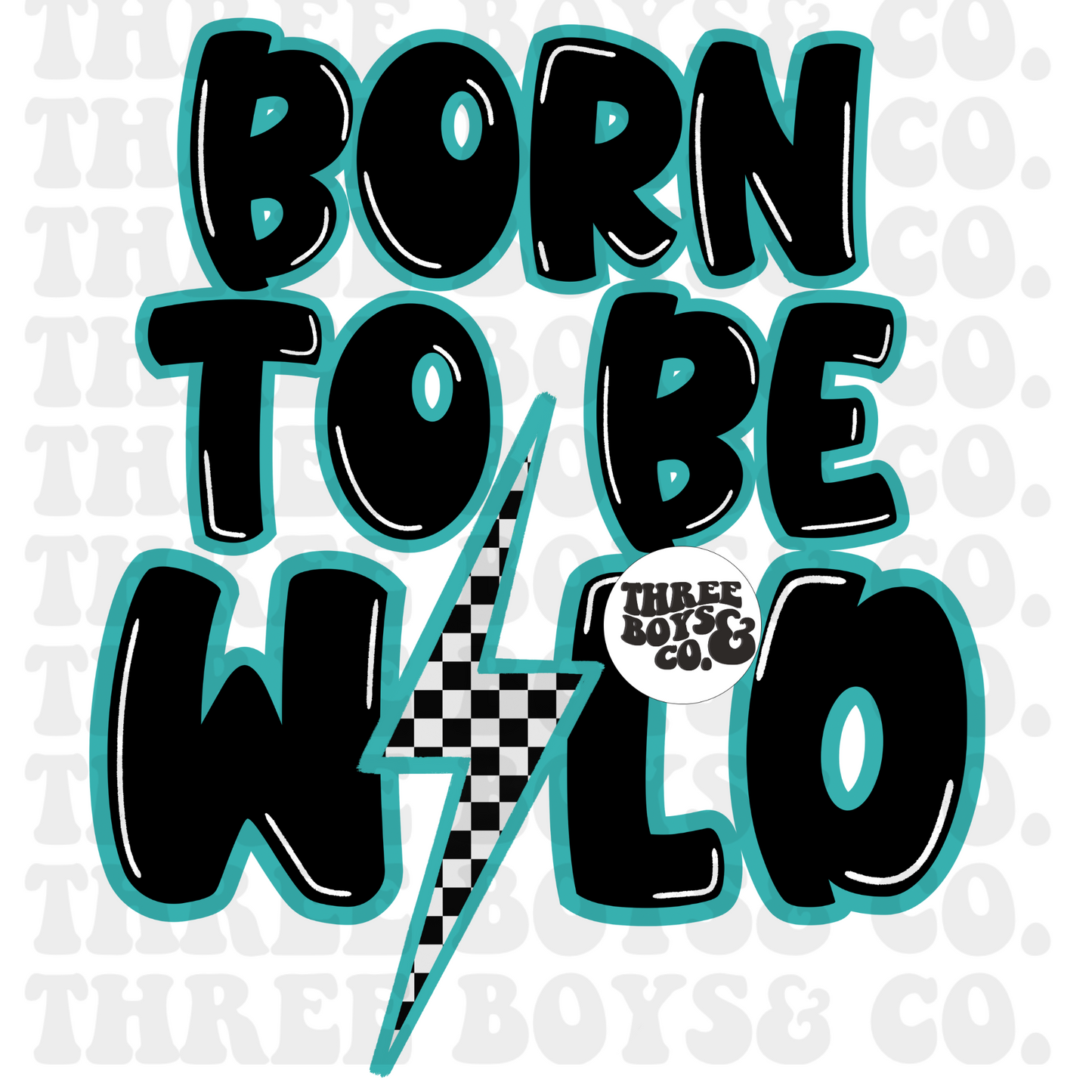 Born to be wild B&W png