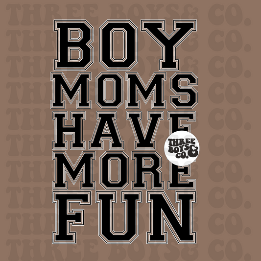 Boy moms have more fun png