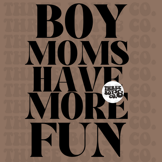 Boy moms have more fun 2 png