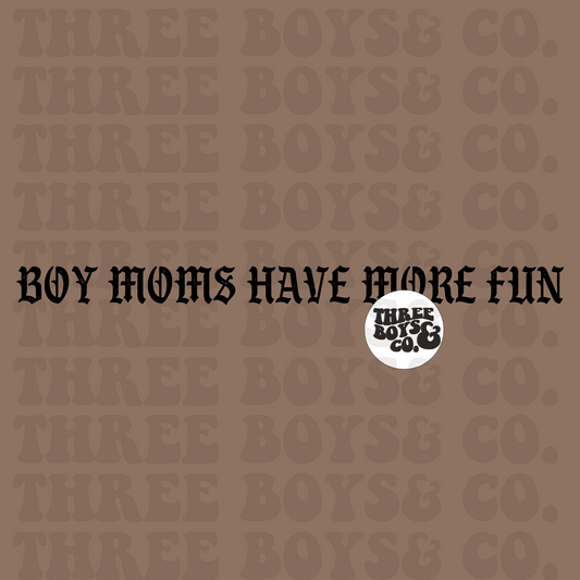 Boy moms have more fun 3 png