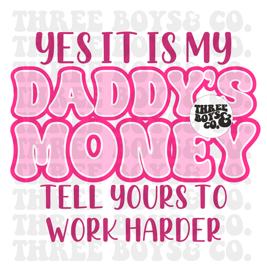 Daddy’s money pink png