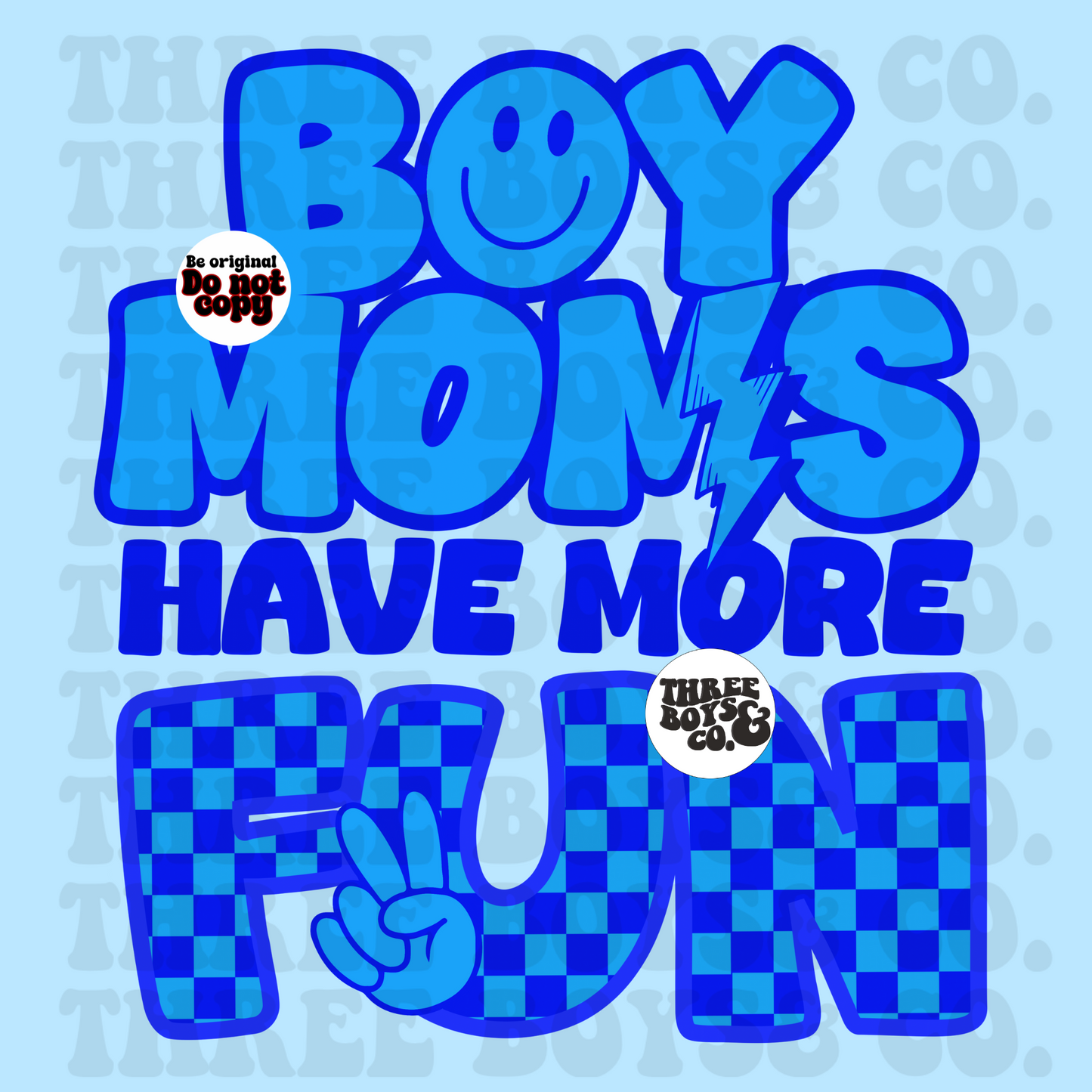 Boy moms have more fun blue